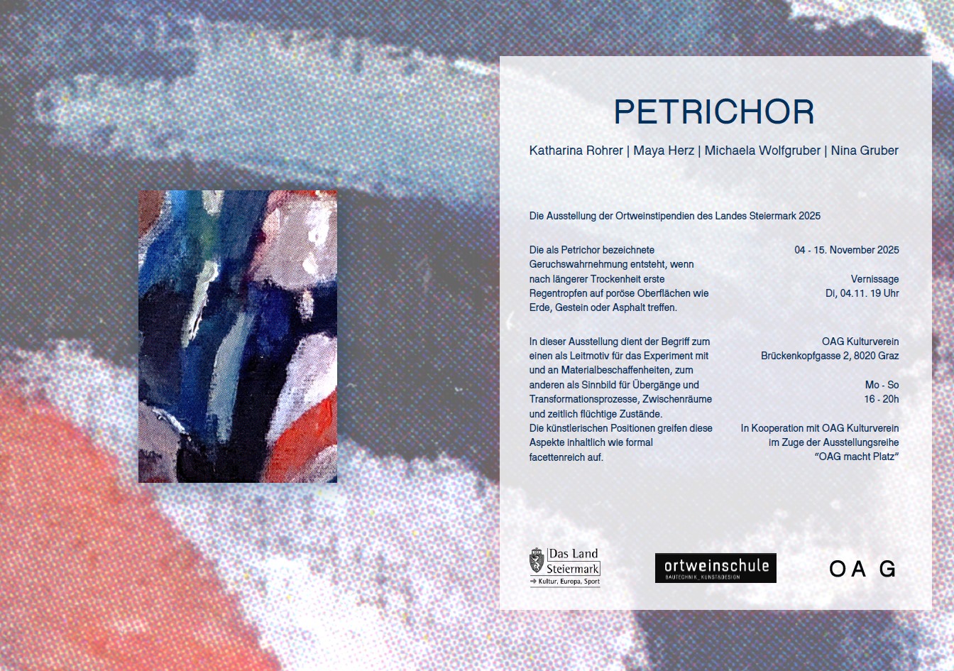 Petrichor heißt die Ausstellung der Ortweinstipendien des Landes Steiermark 2025