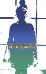 Meeresbrise © Literaturverlag Droschl - Land Steiermark Meeresbrise