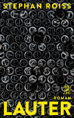 "LAUTER" von Stephan Roiss © Jung und Jung - Verlag "LAUTER" von Stephan Roiss